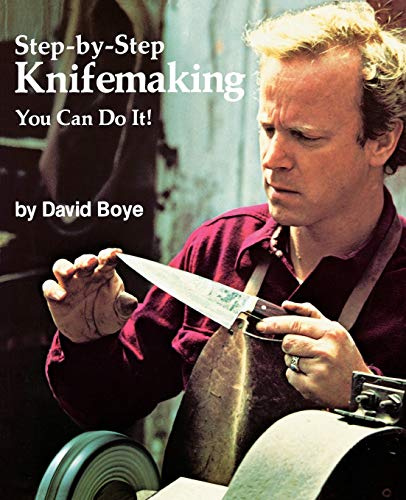 Step-by-Step Knifemaking: You Can Do it!