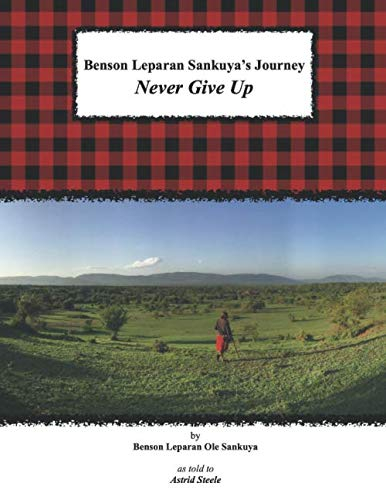 Benson Leparan Sankuya's Journey: Never Give Up
