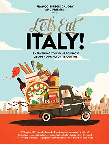 Let's Eat Italy!: Everything You Want to Know About Your Favorite Cuisine: 2