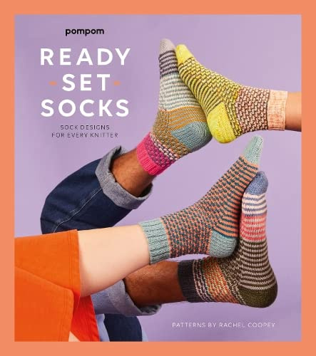 Ready Set Socks: Sock Designs for Every Knitter