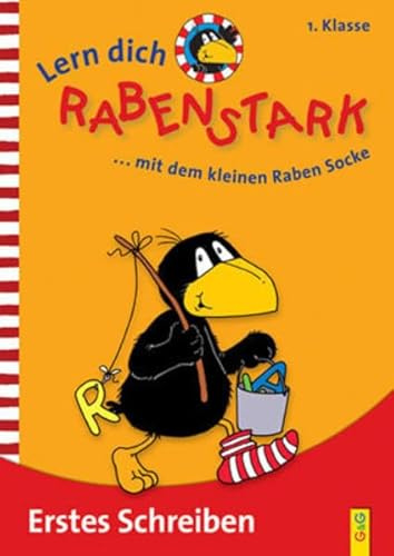 Lern dich rabenstark: Erstes Schreiben 1. Klasse: ... mit dem kleinen Rabens Socke
