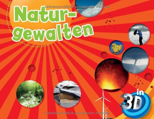 Naturgewalten - 3-D-Lupenbuch: Mit eingebauter 3-D-Brille