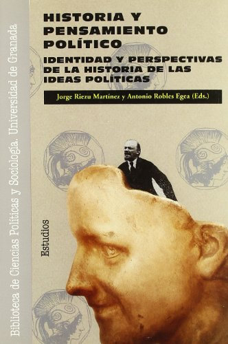Historia y pensamiento político: Identidad y perspectivas de la Historia de las ideas políticas: 3 (Monográfica / Biblioteca de Ciencias Políticas y Sociales)