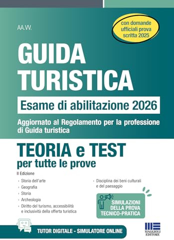 Guida turistica - Esame Abilitazione 2026. Teoria e Test per tutte le prove