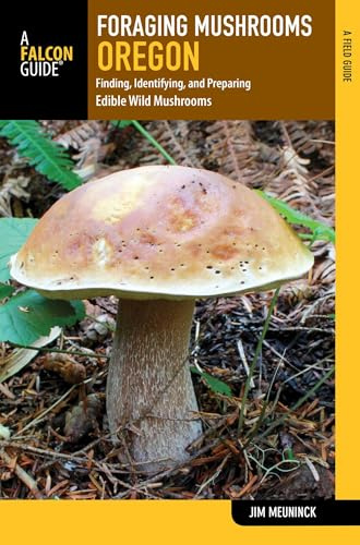 Foraging Mushrooms Oregon (Foraging Series)