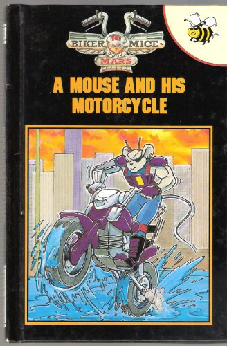 A Mouse and His Motorcycle (Biker Mice from Mars)