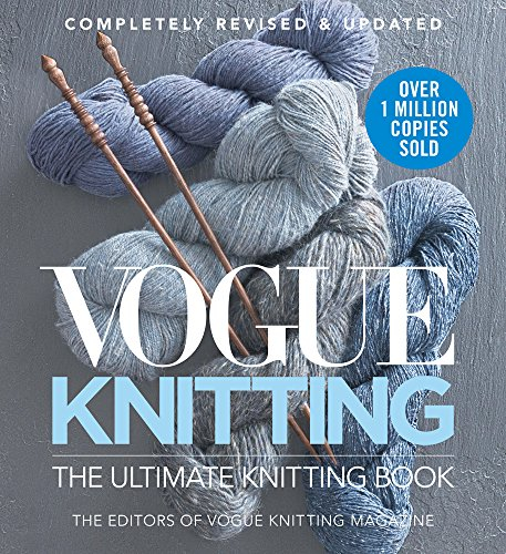 Vogue Knitting: The Ultimate Knitting Book: Revised and Updated