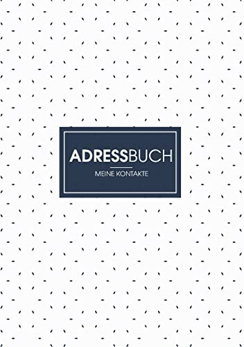 Adressbuch - Dein Organisierer für Adressen und Kontakte: Adressbuch für Emails, Adressen, Telefonnummer und mehr