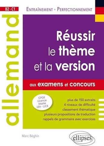 Allemand: Réussir le thème et la version aux examens et aux concours B2-C1