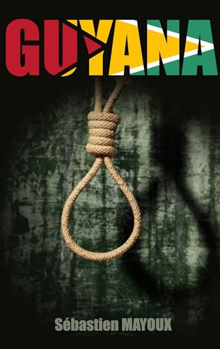 GUYANA: Roman noir haletant au cœur d’un complot international