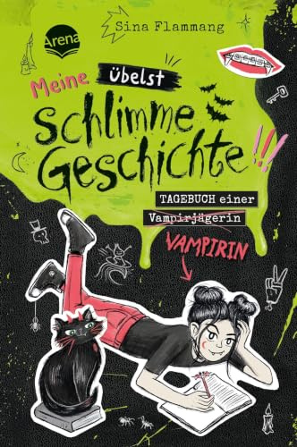 Meine übelst schlimme Geschichte!!! Tagebuch einer Vampirin (2): Ein übernatürlich witziges Vampirtagebuch für alle Untoten ab 10 Jahren (Meine schlimme Geschichte!!!)