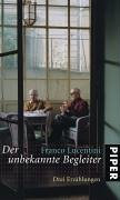 Der unbekannte Begleiter: Drei Erzählungen
