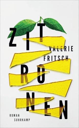 Zitronen: Roman | Ein sprachgewaltiges Buch über das Münchhausen-Stellvertreter-Syndrom