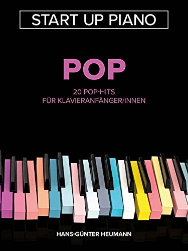 Hans-Günter Heumann Start Up Piano Pop | Leichte Klavier Noten für Anfänger & Autodidakten | 20 Einfache Pop Hits mit Text & Fingersätzen | Notenbuch ... Jahr: 20 Pop-Hits für Klavieranfänger/innen