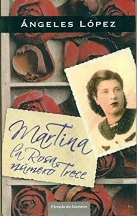 Martina. La Rosa Número Trece