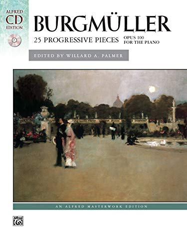 Burgmller: 25 Progressive Pieces, Op. 100 (Buch/CD), Alfred Masterwork Edition: (incl. CD) (Alfred Masterwork CD Edition)