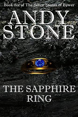 The Sapphire Ring - Book Six of the Seven Stones of Power