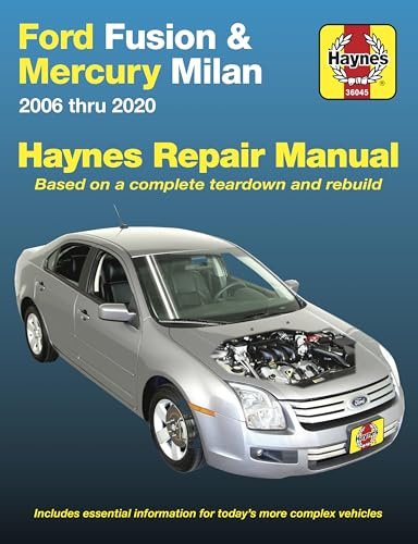 Ford Fusion and Mercury Milan 2006 thru 2020 Haynes Repair Manual: Based on a Complete Teardown and Rebuild (Haynes Automotive)