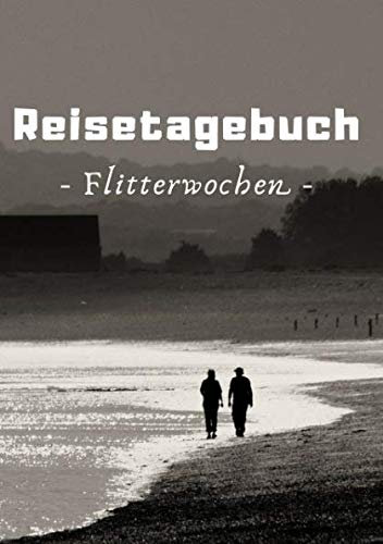 Reisetagebuch Flitterwochen: Beach | 120 Seiten | DIN A5 | Blanko | Geschenkidee
