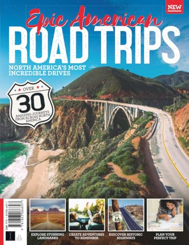 Epic American Roadtrips: North America's Most Incredible Drives