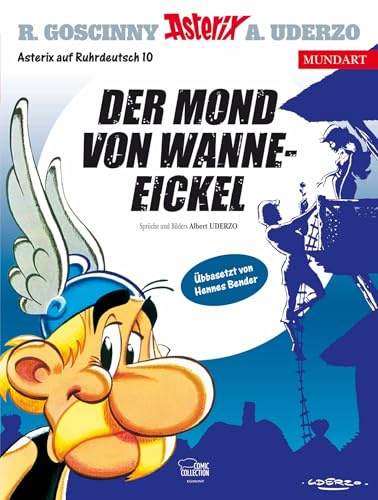 Asterix Mundart Ruhrdeutsch X: Der Mond von Wanne-Eickel