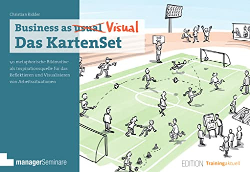 Business as Visual: Das KartenSet. 50 metaphorische Bildmotive als Inspirationsquelle für das Reflektieren und Visualisieren von Arbeitssituationen (Edition Training aktuell)
