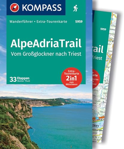 KOMPASS Wanderführer AlpeAdriaTrail, Vom Großglockner nach Triest, 33 Etappen mit Extra-Tourenkarte: GPS-Daten zum Download