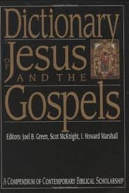 Dictionary of Jesus and the Gospels (The IVP Bible Dictionary Series) Publisher: IVP Academic