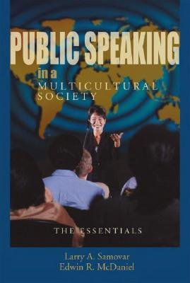 [(Public Speaking in a Multicultural Society: The Essentials)] [Author: Larry A Samovar] published on (March, 2007)