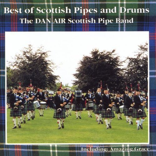 Best of Scottish Pipes & Drums by Dan Air Scottish Pipe Band