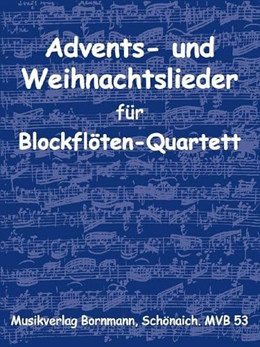 Advents- und Weihnachtslieder: für Blöckflöten-Spielkreis (SATB)