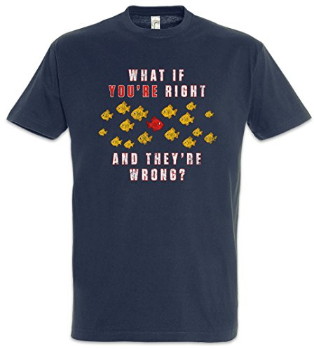 Urban Backwoods What If You're Right and They're Wrong ? Hommes T-Shirt