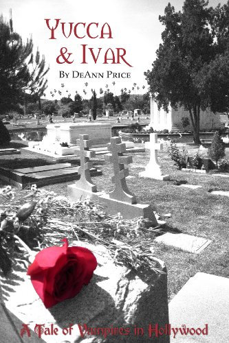Yucca & Ivar (Hollywood Vampire Book 1)