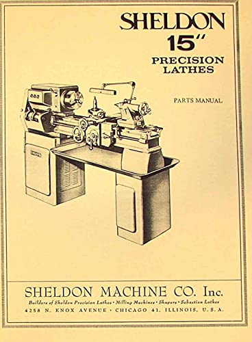 SHELDON 15 inch Precision Metal Lathe Parts Manual