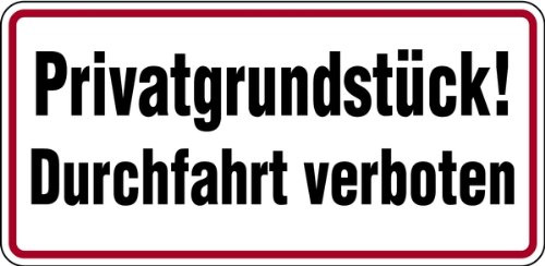 LEMAX® Hinweisschild, Privatgrundstück! Durchfahrt verboten, 170x350mm Alu geprägt 0 350x170mm