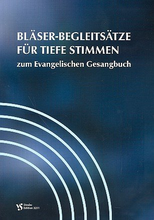 Bläserbegleitsätze für tiefe Stimmen zum EG