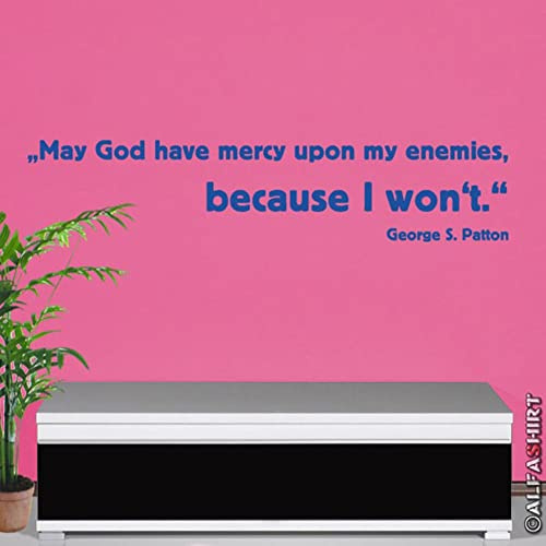 Patton #A259 Wall Tattoo 120 x 25 cm May God Grace with My Enemies Have
