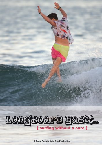 Longboard Habit...surfing without a cure