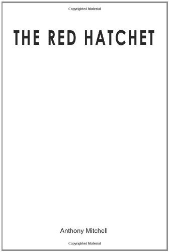 The Red Hatchet by Anthony Mitchell (2010-02-03)