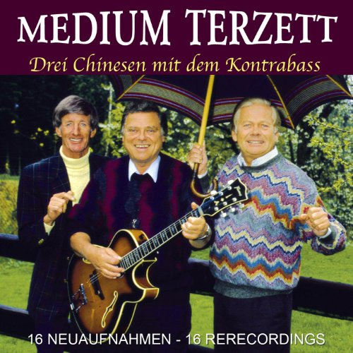 Drei Chinesen mit dem Kontrabass (Rerecorded Version)
