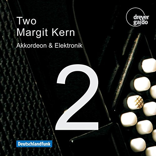 Two - Musik für Akkordeon und Elektronik