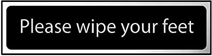 Please Wipe Your Feet Sign - Self-Adhesive PVC - Black and Chrome Effect - 200mm x 50mm