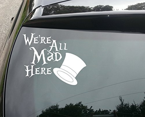 Wonderland Mad Hatter All Mad Here Funny Car/Bumper Vinyl Decal Sticker 150mm