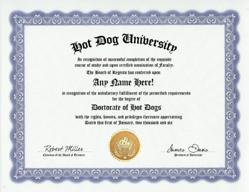 Hot Dog Degree: Custom Gag Diploma Doctorate Certificate (Funny Customized Joke Gift - Novelty Item)