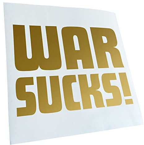 Kiwistar - Autoaufkleber - Gold - 60 x 44 cm - WAR Sucks! - Heckscheibenaufkleber Auto Aufkleber wetterfest für Kfz LKW Mofa Truck - Sticker außen selbstklebend Tuning Zubehör für Fenster Fahrzeug