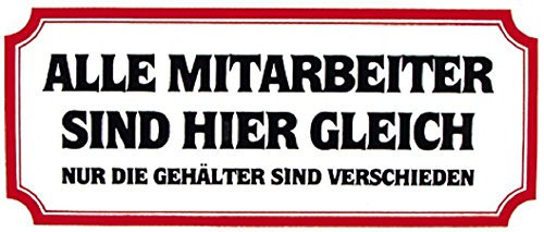 Aufkleber - Alle Mitarbeiter sind hier gleich 303351 Gr. 17 x 8 cm