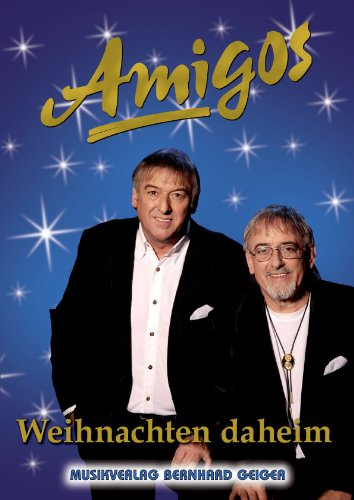 Amigos - Weihnachten daheim (Songbuch, Songbook, Notenbuch) für Gesang, Klavier, Gitarre usw.