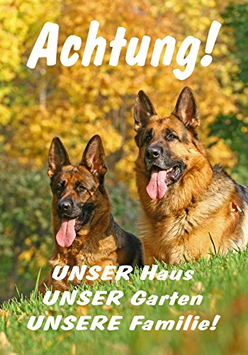 Melis-Folienwerkstatt Schild Warnschild Achtung Schäferhund – Achtung Unser Haus Unser Garten Unsere Familie - Hund Hundeschild 30x20cm Hartschaum Aluverbund -S28A