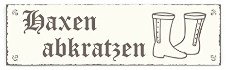 SCHILD Dekoschild « HAXEN ABKRATZEN » mit Motiv Shabby Vintage Holzschild Türschild Dekoration Warnschild Hinweisschild Füße abtreten