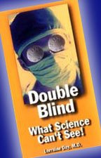 Double Blind What Science Can't See